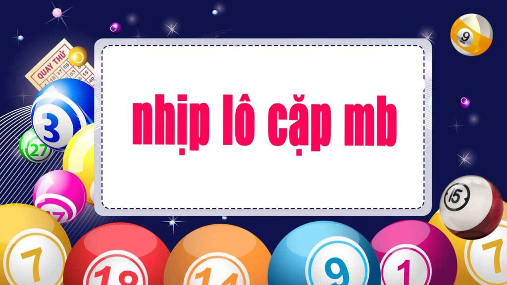 nhịp lô cặp mb