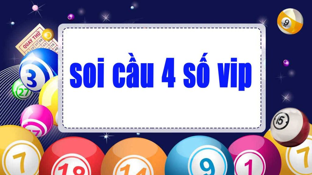 soi cầu 4 số vip