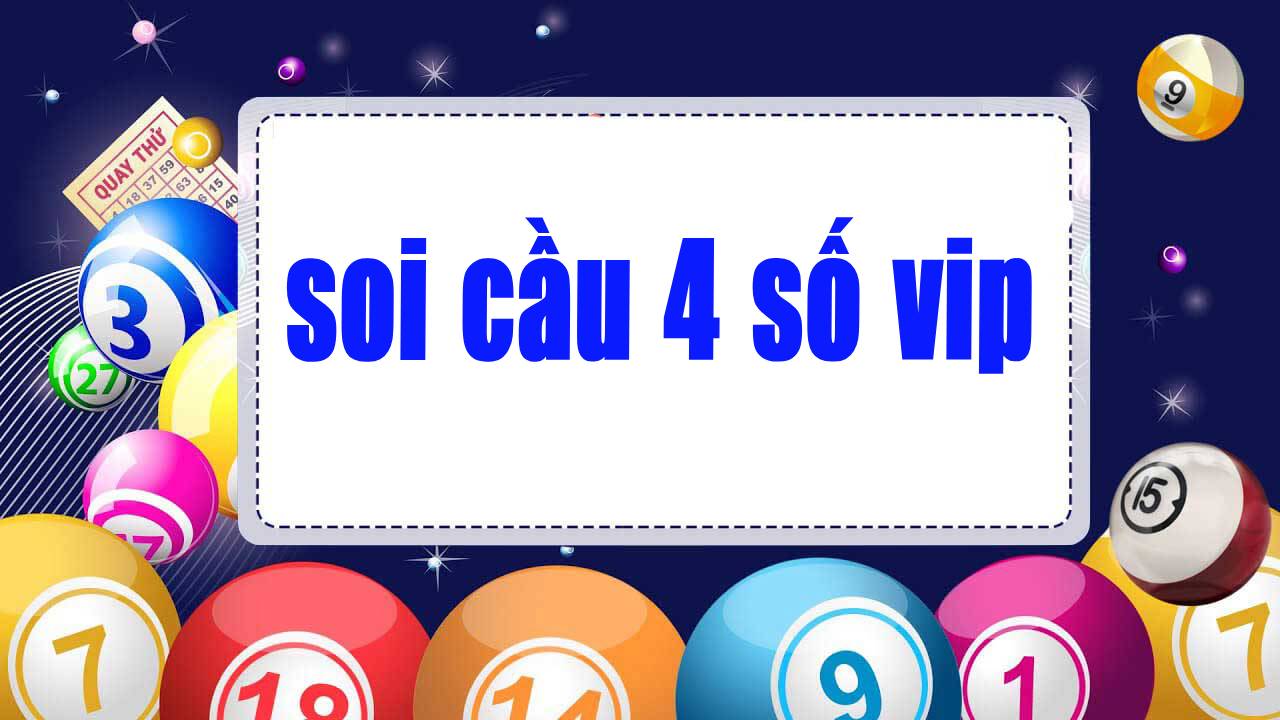 soi cầu 4 số vip
