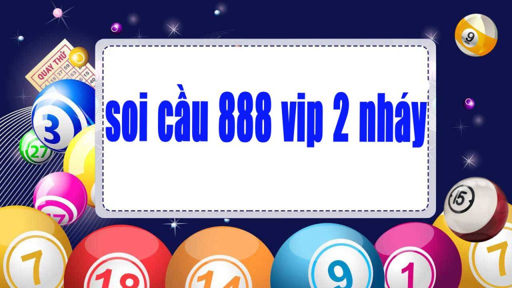 soi cầu 888 vip 2 nháy