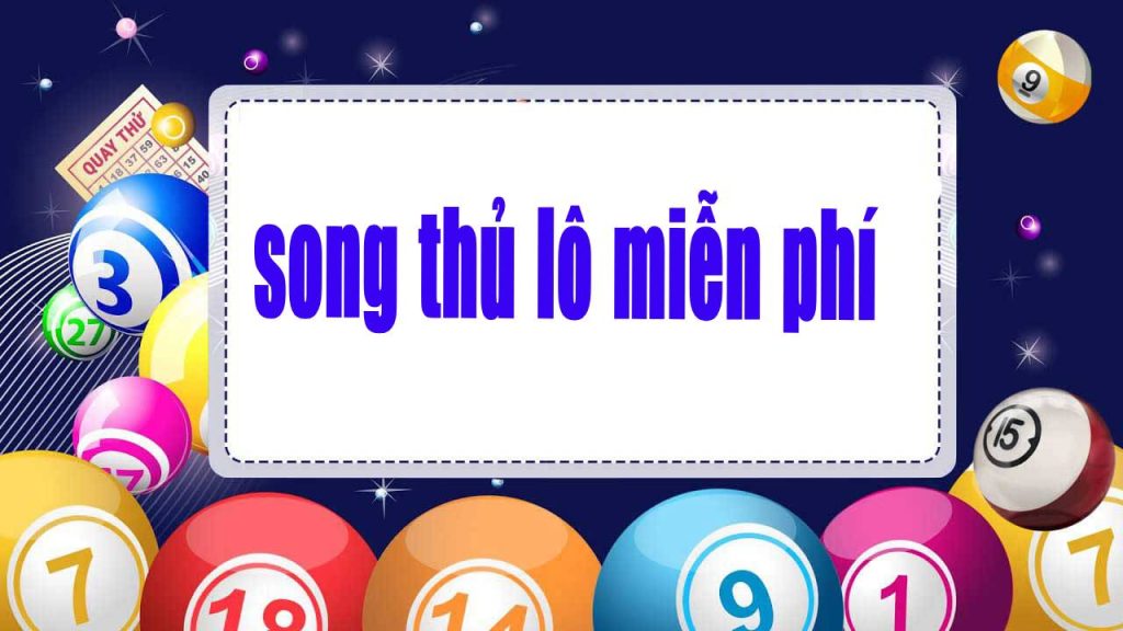 song thủ lô miễn phí